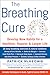 The Breathing Cure by Patrick McKeown
