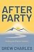 After Party by Drew Charles