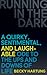 Running in the Dark: A Quirky, Sentimental, and Laughable Ode to the Ups and Downs of Life