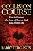 Collision Course: How to Ha...