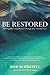 Be Restored by Bob Schuchts