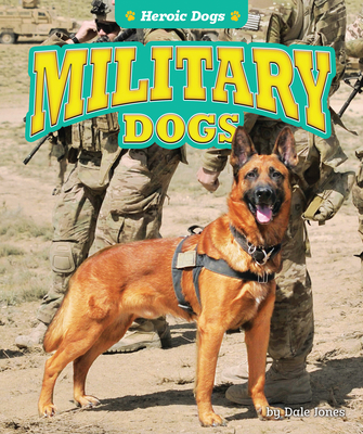 Military Dogs (Heroic Dogs)