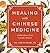Healing With Chinese Medici...