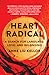 Heart Radical: A Search for...