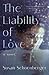 The Liability of Love
