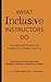 What Inclusive Instructors Do