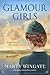 Glamour Girls: A Novel