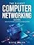 The Easiest Computer Networking Guide: How to master communication system