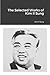 The Selected Works of Kim Il Sung