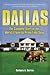 Dallas: The Complete Story of the World's Favorite Prime-Time Soap