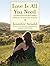 Love Is All You Need by Jennifer Arnold
