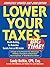 Lower Your Taxes - Big Time! 2007-2008 Edition
