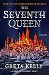 Book cover for The Seventh Queen (Warrior Witch, #2)