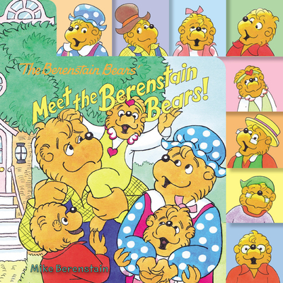 The Berenstain Bears: Meet the Berenstain Bears! (Board Book)