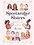 Spectacular Sisters: Amazin...