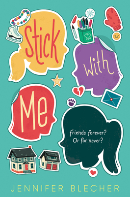Stick With Me: A Heartfelt Chapter Book about Finding True Friendship and Standing Up to Mean Girls for Children (Ages 8-12)