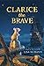Clarice the Brave by Lisa McMann