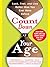 Count Down Your Age: Look, Feel, and Live Better Than You Ever Have Before