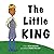 The Little King