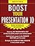 Boost Your Presentation IQ:...