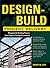 Design-Build Project Delivery: Managing the Building Process from Proposal Through Construction