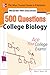 McGraw-Hill Education 500 College Biology Questions: Ace Your College Exams (500 Questions)