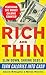 Rich and Thin: How to Slim Down, Shrink Debt, and Turn Calories Into Cash