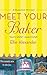 Meet Your Baker (A Bakeshop...