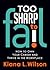 Too SHARP to Fail: How to Own Your Career and Thrive in the Workplace