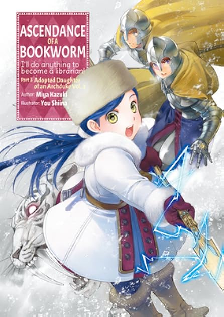 Ascendance of a Bookworm: Part 3 Volume 3 (Ascendance of a Bookworm (light novel), 10)