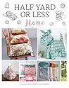 Half Yard or Less: Home