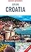 Insight Guides Explore Croatia (Travel Guide with Free eBook) (Insight Explore Guides)