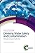 Drinking Water Safety and Contamination by Emily Golden