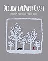 Decorative Paper Craft by GMC Editors