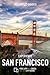 Insight Guides Experience San Francisco (Travel Guide with Free eBook) (Insight Experience Guides)