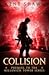Collision: A Millennium Tower Prequel