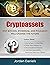 Cryptoassets: Why Bitcoin, ...