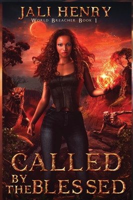 Called by the Blessed (World Breacher, #1)