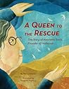 A Queen to the Rescue, the Story of Henrietta Szold, Founder ... by Nancy Churnin