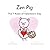 Zen Pig: The 7 Rules of Val...