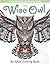 The Wise Owl: An Adult Colo...