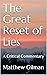 The Great Reset of Lies by Matthew Gilman