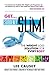 Get Suddenly Slim!: The Weight Loss Solution For EveryBody