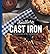 Southern Cast Iron: Heirloom Recipes for Your Favorites Skillets