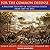 For the Common Defense: A Military History of the United States from 1607 to 2012