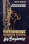 Saxophone for Beg...