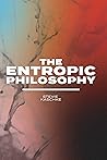 The Entropic Phil...