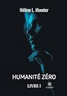 Humanité zéro: Livre I (French Edition)