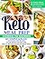 Keto Meal Prep Cookbook For Beginners: 601 Simple & Basic Ketogenic Diet Recipes To Lose Weight And Save Time. Healthy and Wholesome Ketogenic Meals | 21 Days Meal Plan Included