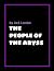 The People of the Abyss by Jack London
